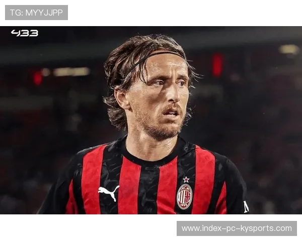 塔雷强硬引援震撼意甲！莫德里奇加盟幕后细节曝光